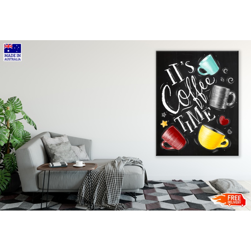 Coffee Time Quote Black Board Kitchen & Restaurant Print 100% Australian Made