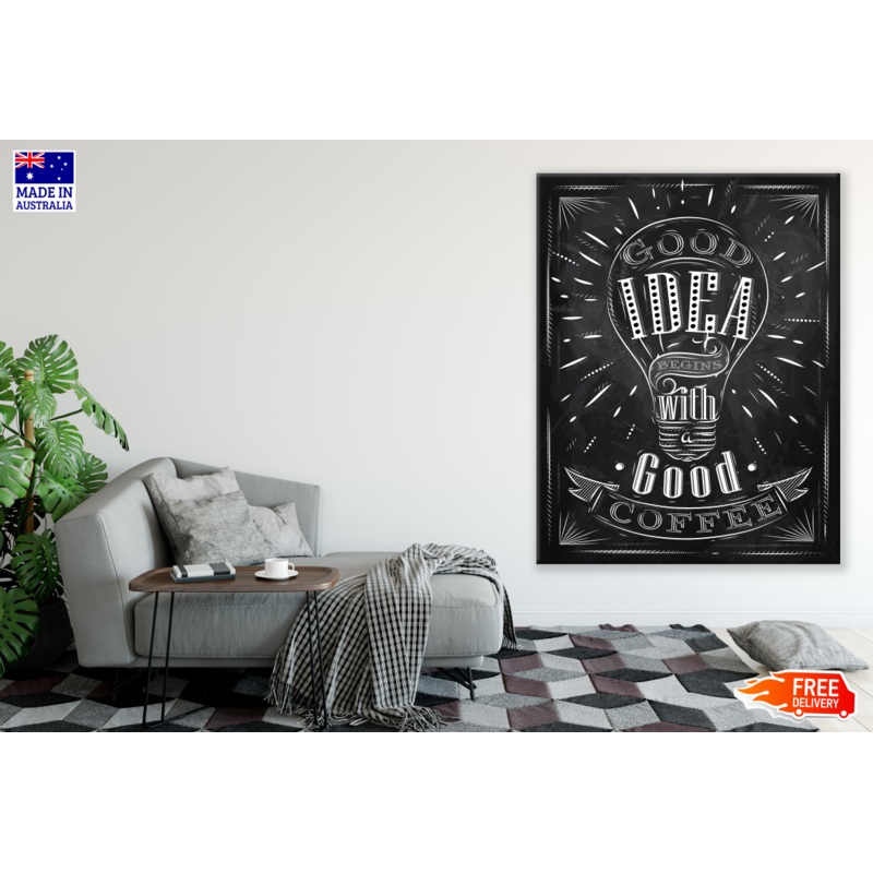 Good Idea Good Coffee Black Board Design Kitchen & Restaurant Print 100% Australian Made